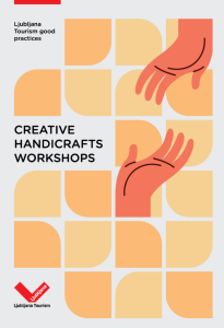 Ljubljana Tourism Good Practice_Creative Handicraft Workshops_ENG thumbnail