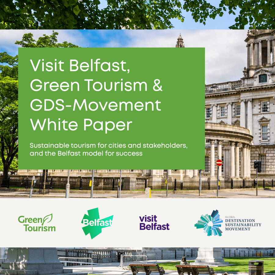 Announcing the The Visit Belfast, Green Tourism, and GDS-Movement White Paper